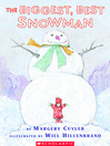 Cover image for The Biggest, Best Snowman